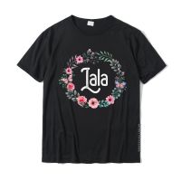 เสื้อยืดคุณภาพดี MotherS Day For Grandma Men Floral Lala T-Shirt T Shirts For Students Street Tops T Shirt Funky Party