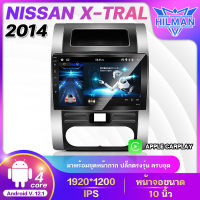 HILMAN จอAndriodตรงรุ่น NISSAN X-TRAL 2014 หน้าจอขนาด10นิ้ว GPS Apple CarPlay เครื่องเสียงรถยนต์ จอติดรถยนต์ Screen MirroringApple&amp;android เครื่องเสียงรถยนต์