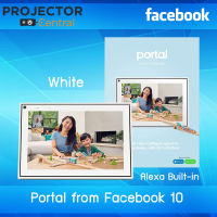 Facebook Portal Smart Video calling 10” designed to fit you home, with Alexa Built-In สมาร์ทดิสเพลย์ระบบ AI สุดอัจฉริยะจาก Facebook