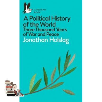just things that matter most. POLITICAL HISTORY OF THE WORLD, A: THREE THOUSAND YEARS OF WAR AND PEACE