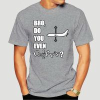 Funny t shirt Wo novelty tshirt Bro do you even lift Aviation T-Shirt SONV