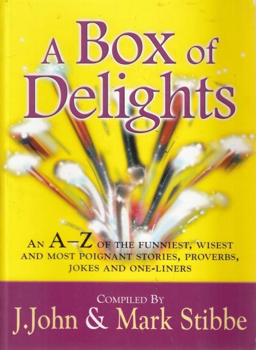 A Box of Delights: An A-Z of the Funniest, Wisest, and Most Poignant Stories, Proverbs, Jokes, and One-Liners
