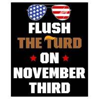 Flush The Turd November Third Joe Biden ต่อต้านทรัมป์โดนัลด์ทรัมป์โปสเตอร์ประธานาธิบดีงานศิลปะพิมพ์ผนังสำหรับห้องตกแต่งบ้านสำนักงาน Unframed