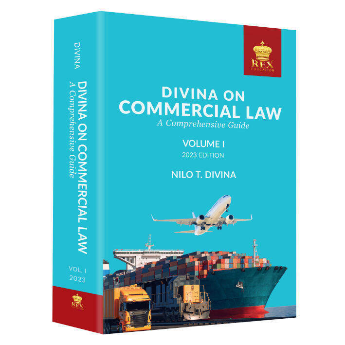 Divina on Commercial Law A Comprehensive Guide Volume I (2023 Edition