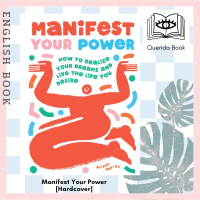 [Querida] หนังสือภาษาอังกฤษ Manifest Your Power : How to Realize Your Dreams and Live the Life You Desire [Hardcover] by Alison Davies