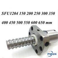 SFU1204 PMGN 150 200 250 300 350 400 450 500 550 600 650มม. ลูกกลิ้งเย็นตัวขับเคลื่อนด้วยน็อตลูกบอลเดี่ยว1204