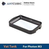 【hot】 ANYCUBIC UV Resin Vat M3/Photon Plus/M3 MAX Printers Accessories Material Printer Parts impresora