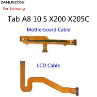 จอแสดงผล LCD เชื่อมต่อเมนบอร์ดหลัก Flex Cable สําหรับ Samsung Galaxy Tab A8 10.5 X200 X205C