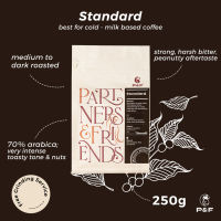 P&amp;F Standard Blend ขนาด 250g  เมล็ดกาแฟคั่ว อราบิก้าผสมโรบัสต้า (คั่วเข้ม)  P&amp;F Coffee พีแอนด์เอฟ คอฟฟี่