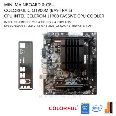 Mainboard with CPU Colorful C.Q1900M (Bay-Trail) + CPU Intel Celeron J1900 2.0-2.42GHz 4 Cores/ 4 Threads 10 Watts TDP Pas-sive CPU Cooler (สินค้ามือสองสภาพดีมีฝาหลังมีการรับประกัน)