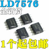 LD7576 LD7576GS LD7576PS LD7576AGR ชิปแหล่งจ่ายไฟ LCD แผ่นปะติดแอลซีดีพาวเวอร์คอร์ชิปแหล่งจ่ายไฟร่วมจอแอลซีดี