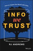หนังสืออังกฤษใหม่ Info We Trust : How to Entertain, Improve, and Inspire the World with Data [Hardcover]
