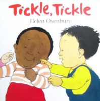 Tickle tickle by Helen oxenbury Walker books