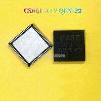 1ชิ้น CS601-A1Y QFN-72 QFN72 CS601 LCD ชิปวงจรรวมของแท้ใหม่