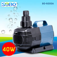 ปั๊มน้ำประหยัดไฟ SOBO BO-6000A ECO Water Pump 40 W ปั๊มน้ำพุ ปั๊มน้ำตก ปั๊มแช่ ปั๊มบ่อปลา BO6000A