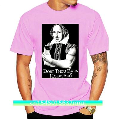 Dost Thou Even Hoist Sir Funny Workout Weight Lifting Shakespeare Gymer Tshirt Hipster Tees Mens T Shirts