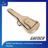 กระเป๋ากีตาร์ Gretsch G2188 Gig Bag for Folk/Rancher Jr./Orchestra ( Strings Shop)