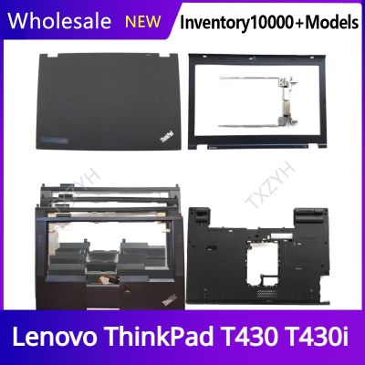 New Original For Lenovo ThinkPad T430 T430i Laptop LCD back cover Front Bezel Hinges Palmrest Bottom Case A B C D Shell
