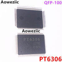 แพ็คเกจ PT6306ไดรเวอร์แสดงแรงดันไฟฟ้า QFP-100 IC ใหม่และเดิม