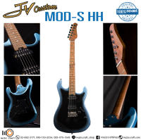 JV Custom MOD-S HH *รับประกันของแท้ 100%* กีต้าร์ไฟฟ้าบอดี้เอลเดอร์, คอไม้เมเปิ้ลย่าง, ปิ๊กอัพ HH, ซีเล็กเตอร์ 5 ทาง, ลูกบิดล็อกสาย