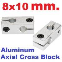 Pole Fixing diameter 8x10 mm. Clamp Vertical Diameter Fixing Aluminum Axial Cross Block ยึดแกน 8*8 mm.