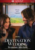 Destination Wedding ไปงานแต่งเขา แต่เรารักกัน (Autoplay)(7-11 Lotus) (DVD) ดีวีดี