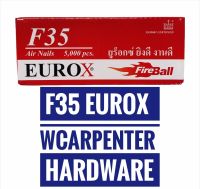 F-35 EUROX ตะปูยิงไม้ ตะปูขาเดี่ยว ตะปูลม (บรรจุ 5000 ตัว/กล่อง)