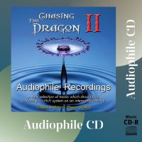 CD AUDIO แผ่นเทสเครื่องเสียง Chasing The Dragon Audiophile Recordings Vol. 2 (CD-R Clone จากแผ่นต้นฉบับ) คุณภาพเสียงเยี่ยม !!