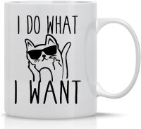 I Do What I Want - Ceramic Coffee Mug