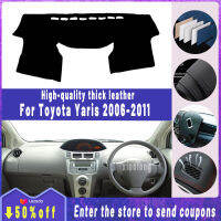 หนาฉนวนหนังแผ่นคลุมแผงหน้าปัดรถยนต์รถยนต์ Toyota Yaris 2006 ~ 2011คุณภาพสูงไม่ลื่นป้องกัน UV จากแสงแดดที่ปิดแผงกระบังแสง Anti Skid Mat ตกแต่งรถยนต์อุปกรณ์เสริมภายใน2006 2007 2008 2009 2010 2011