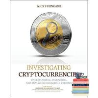 Benefits for you Investigating Cryptocurrencies : Understanding, Extracting, and Analyzing Blockchain Evidence (ใหม่)พร้อมส่ง