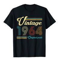 Vintage 1964 Original Parts Funny 56th วันเกิดผู้ชายผู้หญิงเสื้อยืดฝ้าย T เสื้อผู้ชายเสื้อ Hip Hop ครอบครัวปกติ