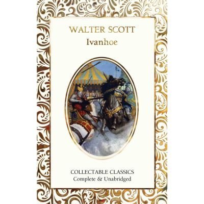 that everything is okay ! &gt;&gt;&gt; Ivanhoe By (author) Sir Walter Scott Hardback Flame Tree Collectable Classics English