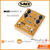 T-Rex MUDHONEY II Dual Distortion เอฟเฟคกีตาร์