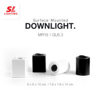 SL LIGHTING | Surface Mounted Downlight โคมไฟดาวน์ไลท์ติดลอย MR16(GU5.3) รุ่น 560, 564 โคมไฟตกแต่งบ้าน โคมไฟติดเพดาน ไฟติดหน้าบ้าน ไฟติดโรงรถ ไฟติดห้องครัว