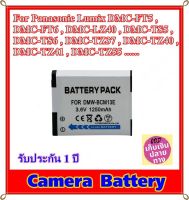 Battery Camera For Panasonic Lumix DMC-FT5 , DMC-FT6 , DMC-LZ40 , DMC-TS5 , DMC-TS6 , DMC-TZ37 , DMC-TZ40 , DMC-TZ41 , DMC-TZ55 ...... แบตเตอรี่สำหรับกล้อง Panasonic รหัส DMW-BCM13E