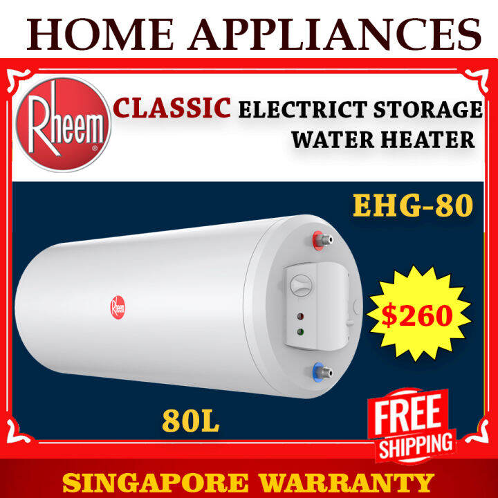Rheem Water Heater EHG 80 Storage Heater 80L | EHG-80 | EHG80 |local  warranty | 5 years warranty | Free Delivery | | Lazada Singapore