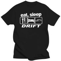 Eat Sleep Drift Fan 2019เสื้อยืดแบรนด์แฟชั่นใหม่คอกลมแขนลำลองขาสั้นพิมพ์ลายแฟชั่นผ้าคอตตอน100% ฤดูร้อนคอกลมใหม่