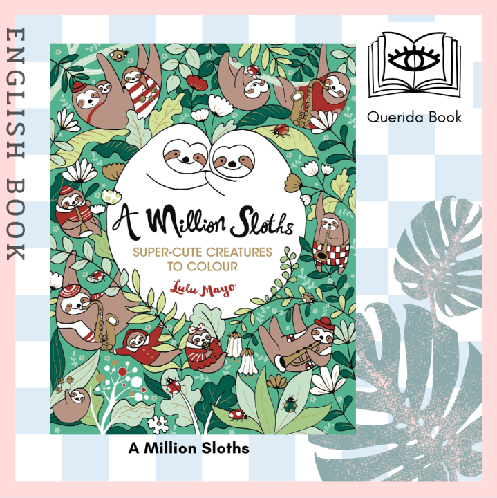 [Querida] สมุดระบายสี A Million Sloths SuperCute Creatures to Colour