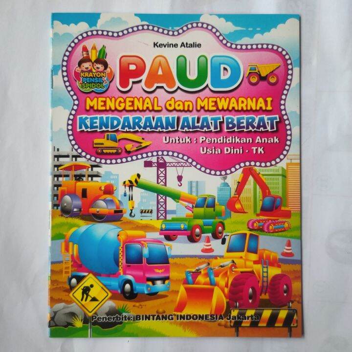 Buku Edukatif Anak Mengenal Dan Mewarnai Kendaraan Alat Berat | Lazada ...