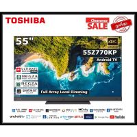 Toshiba 55 นิ้ว 55Z770KP 120HZ 4K Ultra HD Android TV Quantum Dots Game HDMI 2.1 สินค้า Clearance