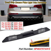 Trunk Grip ป้ายทะเบียน Light Trim Assembly 8P48275743FZ สำหรับ-A3 A4 A6 Q7 S4รถอุปกรณ์เสริม