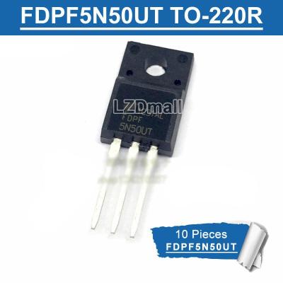 10ชิ้น TO220F FDPF5N50UT FDPF 5N50UT TO-220F 5N50 5A/500V N-Channel MOSFET ทรานซิสเตอร์ใหม่แบบดั้งเดิม IC