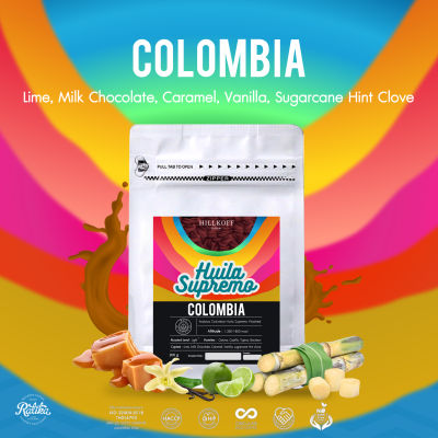 Ratika : Colombia Huila Supremo Washed กาแฟสเปเชียลตี้ โคลอมเบีย 200g