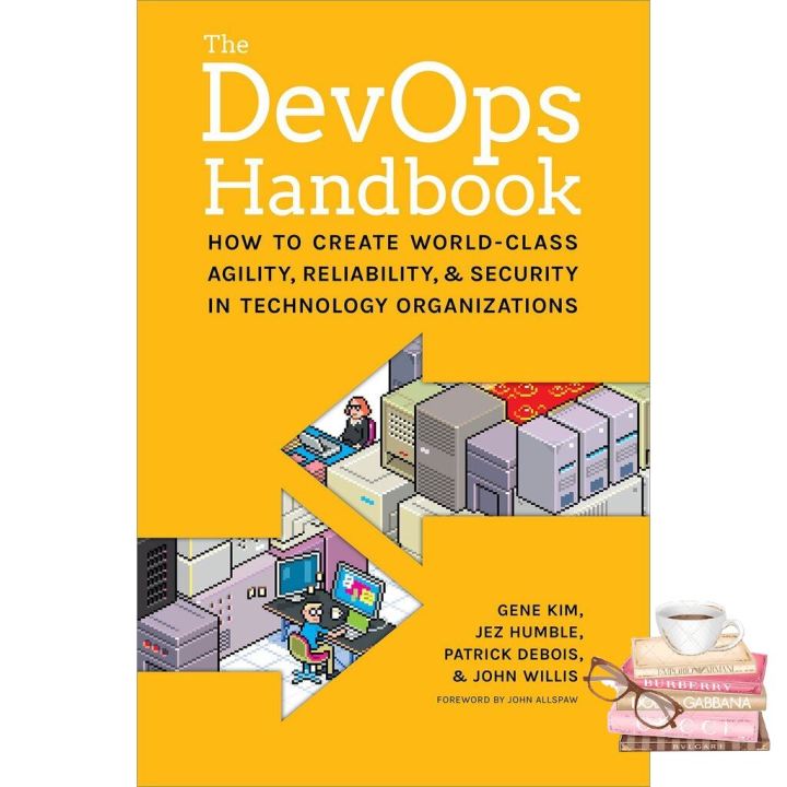 Good quality The Devops Handbook : How to Create World-Class Agility, Reliability, & Security in Technology Organizations [Paperback]