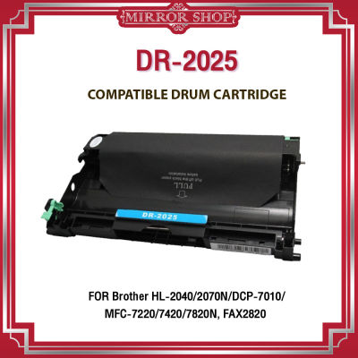 MIRROR DRUM DR2025/2025/D2025/AXL-DR2025 FOR BROTHER PRINTER HL-2040/2070N/DCP-7010/MFC-7220/7420/7820N/FAX-2820/2920/