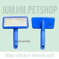 Plush Puppy หวี​ BLUE​ SLICKER​ BRUSH Soft by jumjim.petshop บาร์โค๊ด9335030007714