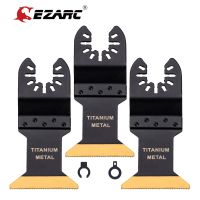 [HOT CHLXIWSHG 552] EZARC 3Pcs Titanium Oscillating Multitool Blade สำหรับ Quick Release Multi Tool เหมาะสำหรับโลหะไม้และวัสดุแข็งตัด