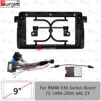 รถวิทยุ Fascias สำหรับ BMW E46 Sedan Rover 75 1999-2005 MG ZT 9นิ้วสเตอริโอแผงสายไฟสายไฟ Canbus ถอดรหัส