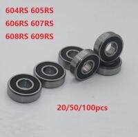 20/50/100pcs 604RS 605RS 606RS 607RS 608RS 609RS Deep Groove BALL BEARING Miniature Ball แบริ่ง 3D ชิ้นส่วนเครื่องพิมพ์-dchvbhdvbhvsfvfb